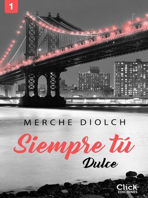 Siempre tú 1. Dulce - ebook